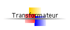Transformateur